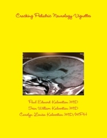 Cracking Pediatric Neurology Vignettes 1300175508 Book Cover