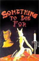 Something to Die For! 0759602689 Book Cover