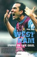 West Ham: Irons in the Soul 1840186186 Book Cover