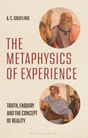 Metaphysics of Experience : Truth, Enquiry and the Concept of Reality 1350606332 Book Cover