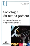 Sociologie du temps présents: Modernité avancée ou postmodernité ? 2200263341 Book Cover