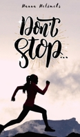 Don't Stop 9916395500 Book Cover