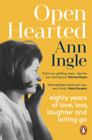 Openhearted: Eighty Years of Love, Loss, Laughter and Letting Go 1844885712 Book Cover
