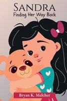 Sandra: Finding Her Way Back B0CRDFGPNL Book Cover