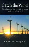 Catch the Wind 1573832669 Book Cover