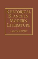 Rhetorical Stance in Modern Literature: Allegories of Love and Death 1349070637 Book Cover