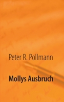 Mollys Ausbruch 3752877391 Book Cover