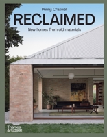 Reclaimed: New Homes from Old Materials 1760763144 Book Cover