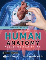 Human Anatomy in Augmented Reality AR : Vital Organs Teacher Edition 1792422180 Book Cover