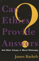 Can Ethics Provide Answers? 0847683486 Book Cover