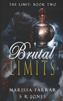 Brutal Limits B0B5N18V91 Book Cover