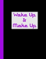 Wake Up & Make Up: Blank Makeup Face Charts & 2020 Monthly Planner & Organizer For Personal Use, Professional Make Up Artists To Plan, Record, Journal, Note Pad 1706170351 Book Cover