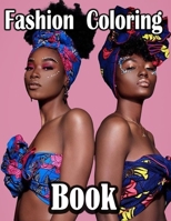 Fashion Coloring Book for adult ages 8-12 Smart Girls: Color Me Fashion & Beauty.. B0BJBXGJM8 Book Cover