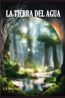 La tierra del agua B0BX98L482 Book Cover