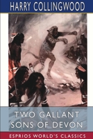 Two Gallant Sons of Devon 1523900393 Book Cover