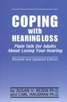 Coping with Hearing Loss 1569801657 Book Cover