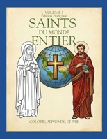 Saints du Monde Entier: AVEC 50 SAINTS DE PLUS (Saints Around The World) B0G2HRR43G Book Cover