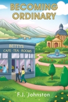 Becoming Ordinary 183538403X Book Cover
