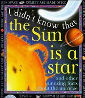 I Didn't Know that the Sun Is a Star 0761305939 Book Cover