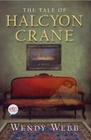 The Tale of Halcyon Crane 0805091408 Book Cover