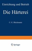 Die Harterei: Einrichtung Und Betrieb 3540047522 Book Cover