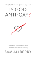 Is God anti-gay?: And other questions about homosexuality, the Bible and same-sex attraction 1908762314 Book Cover