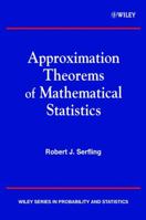 Approximation Theorems of Mathematical Statistics (Probability & Mathematical Statistics) 0471024031 Book Cover