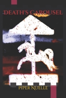 Death's Carousel (A Kayella Kennedy Story) 1068184817 Book Cover