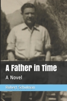 A Father in Time: A Novel B08L81PSKY Book Cover