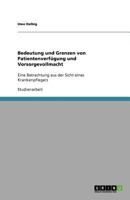 Bedeutung und Grenzen von Patientenverf�gung und Vorsorgevollmacht: Eine Betrachtung aus der Sicht eines Krankenpflegers 3656033870 Book Cover