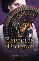 The Zeppelin Deception: A Stoker and Holmes Book 194466551X Book Cover