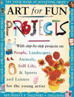 Art For Fun Projects 0761322779 Book Cover