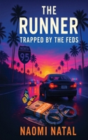 The Runner - Trapped by the Feds B0HC9PV8PS Book Cover