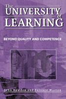 The University of Learning: Beyond Quality and Competence 0415334918 Book Cover