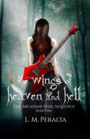 The Wings of Heaven and Hell 0988844885 Book Cover