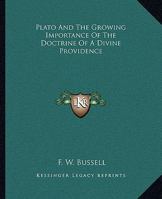 Plato And The Growing Importance Of The Doctrine Of A Divine Providence 142531578X Book Cover