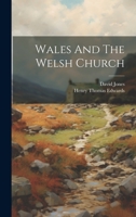 Wales and the Welsh Church 102240671X Book Cover