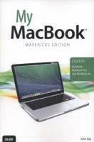 My MacBook: Mavericks Edition 0789751690 Book Cover