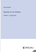 Queechy; In Two Volumes: Volume 2 - in large print 3387322623 Book Cover