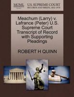 Meachum (Larry) v. Lafrance (Peter) U.S. Supreme Court Transcript of Record with Supporting Pleadings 1270625934 Book Cover