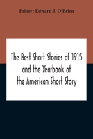 The Best Short Stories Of 1915 And The Yearbook Of The American Short Story 9354211836 Book Cover