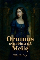 Orumas svarbiau uz Meilę 6090810363 Book Cover