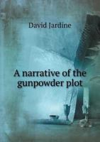 A Narrative Of The Gunpowder Plot 1275487645 Book Cover