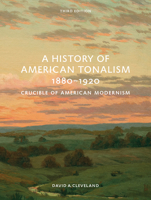 A History of American Tonalism: Third Edition 0789214113 Book Cover