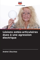 Lésions ostéo-articulaires dues à une agression électrique (French Edition) 6208232090 Book Cover
