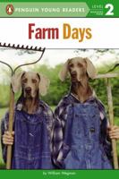 William Wegman's farm days: Or how Chip learnt an important lesson on the farm, or a day in the country, or hip Chip's trip, or farmer boy 0786802162 Book Cover