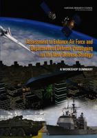 Assessment to Enhance Air Force and Department of Defense Prototyping for the New Defense Strategy: A Workshop Summary 0309296773 Book Cover