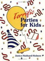 Terrific Parties for Kids 0882904191 Book Cover