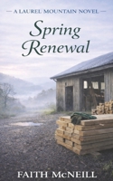 Spring Renewal (The Laurel Mountain Series) B0GTLJ51T9 Book Cover