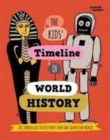 The Kids' Timeline of World History 0957533748 Book Cover